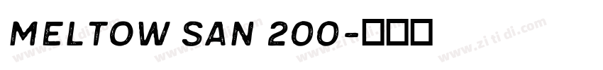 Meltow San 200字体转换 Meltow San 200字体转换
